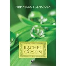 PRIMAVERA SILENCIOSA - RACHEL CARSON - GAIA