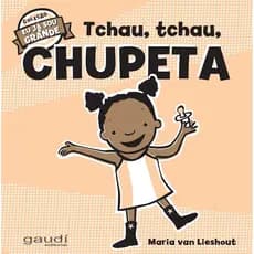 TCHAU TCHAU CHUPETA - MARIA VAN LIESHOUT - GLOBAL