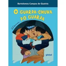 O GUARDA-CHUVA DO GUARDA - BARTOLOMEU CAMPOS DE QUEIRÓS - GLOBAL