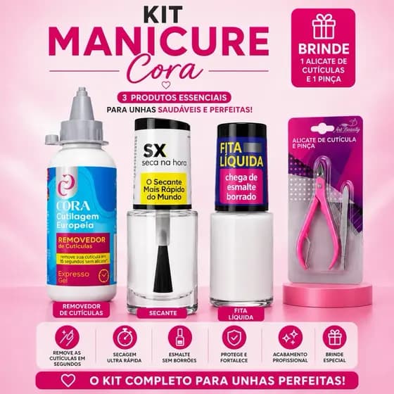 Kit Manicure Cora - Removedor de Cutículas - Secante Sx - Fita Líquida