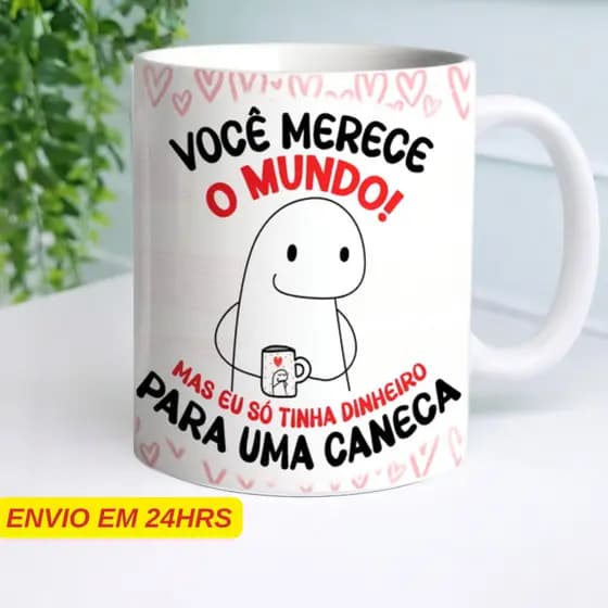 Caneca Flork - Você Merece o Mundo - Personalizada Porcelana - 325ml