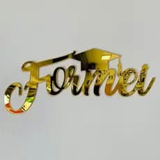 Letreiro Formei em Acrílico Dourado Painel Decoração Formatura OFERTA