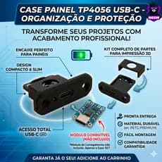 Case Painel TP4056  MUDULO USB-C - Acabamento Profissional e Proteção para seus Projetos