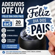 Adesivo DTF UV - Dia dos Pais