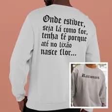 Moletom Racionais Grupo Clássico Do Rap Brasileiro Blusa De Frio Tenha Fé No Lixão Nasce Flor