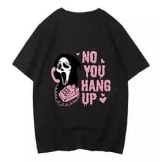 Camisa Camiseta No You Hang Up Scream Pânico Filme Terror Varias Cores !! novo