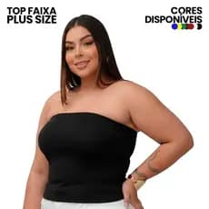 Top Faixa Plus Size Forrado Tomara que Caia Cropped Ótima Sustentação Casual Dia das Mães Presente