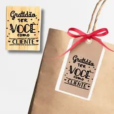 Carimbo Gratidão ter você como cliente 4cmx4cm para sacolas kraft tags personalize sua embalagem