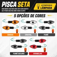 Pisca Seta Modelos Compatíveis NXR BROS150/160 TITAN150/160  FAN125  CBX TWISTER (Acompanha Lâmpada)