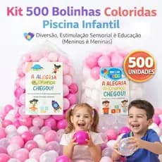 Kit 500 Bolinhas Coloridas Piscina – Diversão, Estimulação Sensorial e Educação (Meninos e Meninas)