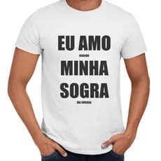 Camisa Eu Amo Quando Minha Sogra Vai Embora