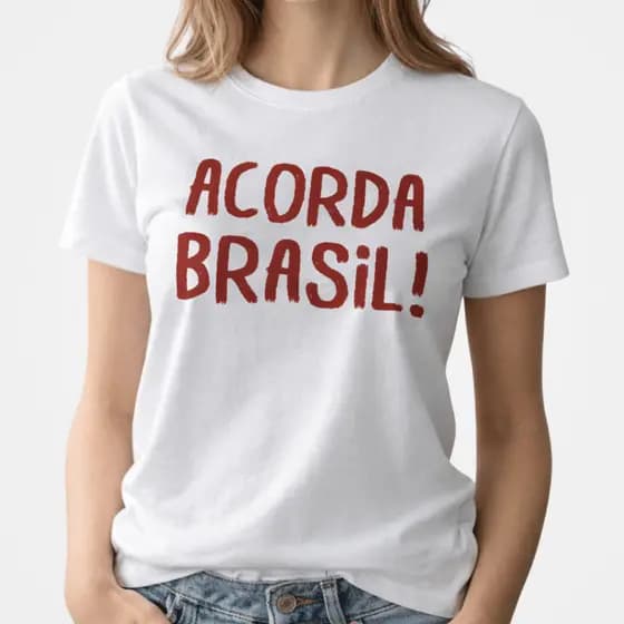 Camiseta Acorda Brasil Estampada Tshirt Feminina Camisa Estilosa Brasil Bandeira Look Casual