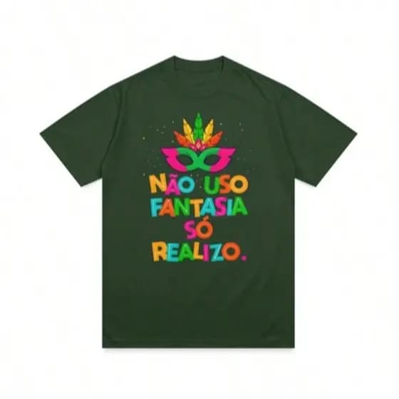 Camiseta Feminina Masculina Estampada Plus Size Carnaval Não Uso Fantasia 100% Algodão Frases Divertidas