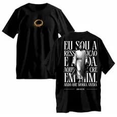Camiseta Cristã Eu Sou a Ressureição e a Vida Estampa Grande Costas Gospel Unissex