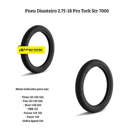 Pneu Dianteiro 2.75-18 Pro Tork Str 7000 Moto Titan Fan 125 150 160 Start 150 160 Ybr 125 Factor 125