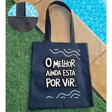 Sacola Ecobag bolsa para o dia a dia  com frase O MELHOR ESTA POR VIR. envio imediato