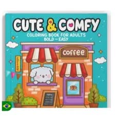 Cute & Cute Coloring Book for Adults - Bold Easy - Livro de Colorir Adulto Capa comum Cute & Comfy - Coloring Book