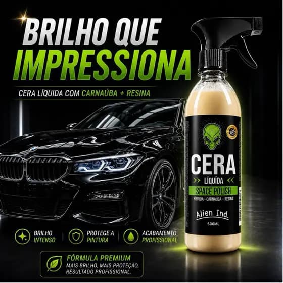 Espelhamento Cera Liquida Hibrida Alien Ind Super Brilho E Proteção Vitrificada Automotiva