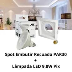 Spot Embutir Recuado PAR30 Quadrado + Lâmpada LED 9,8W E27 Pix
