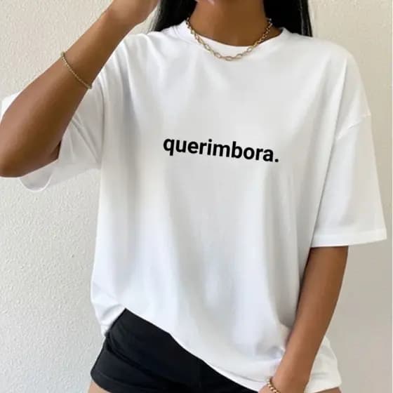 Camiseta T-Shirt Querimbora Frases Engraçadas Dia a Dia Unissex Algodão Estilo Casual