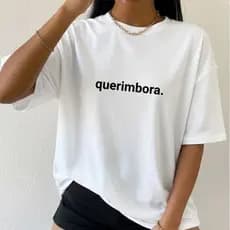 Camiseta T-Shirt Querimbora Frases Engraçadas Dia a Dia Unissex Algodão Estilo Casual