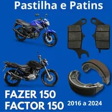 Kit Pastilha Freio +Patins Lona Freio Fazer150 Factor150 Factor125 2016 Até 2024