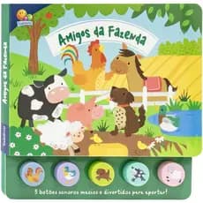 LIVRO SONORO INFANTIL -BRINCANDO COM SONS: AMIGOS DA FAZENDA