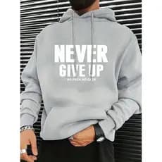 Moletom Com Capuz Estampa NEVER GIVE UP E Cordão Masculino Estampado Com Slogan