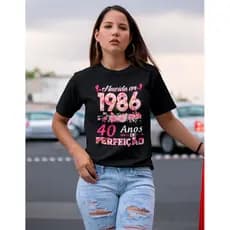 Camiseta Feminina Floral Rosa Nascida 1986 40 Anos de Perfeição 100% Algodao