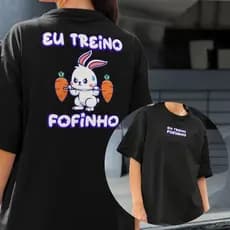 Camiseta Fitness Academia Coelho Fofo Meme Eu Treino Fofinho