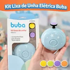 KIT LIXA DE UNHA ELÉTRICA BEBE BUBA INFANTIL MENINO MENINA