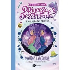 O diário de Uma princesa desastrada 3 a maldição das Princesas
