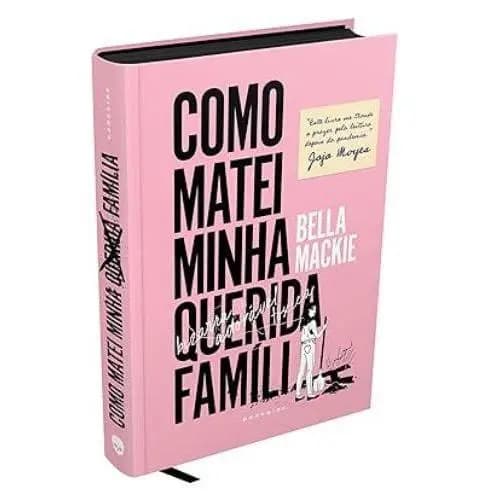 COMO MATEI MINHA QUERIDA FAMÍLIA