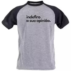 camiseta indefiro sua opiniao direito curso faculdade advocacia camisa tshirt unissex