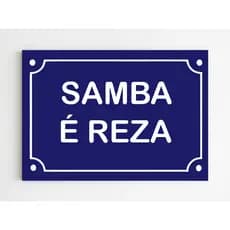 placa decorativa samba é reza sambista