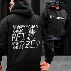 Casaco Com Capuz RACIONAIS REI OU ZÉ unissex