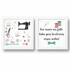 QUADRO DECORATIVO 2 PEÇAS  CANTINHO DA COSTURA QUE NUNCA NOS FALTE LINHA PARA COSTURAR NOSSOS SONHOS DECORAR