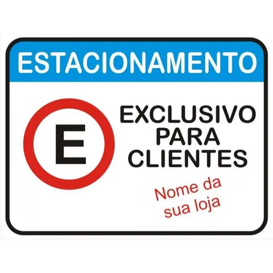 Placa Personalizada Estacionamento Exclusivo para seu comércio loja - 30x40 cm