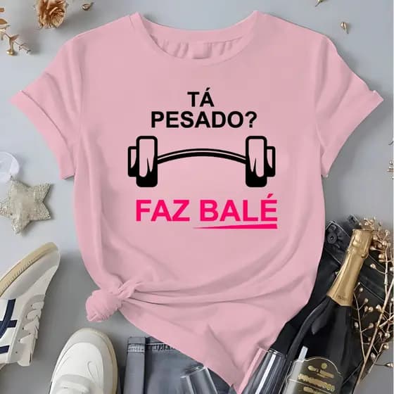Camiseta Femenina De Academia Blusa 100%Algodão Escrita Ta Pesado Faz Bale - Envio Rápido - Spyke Shop
