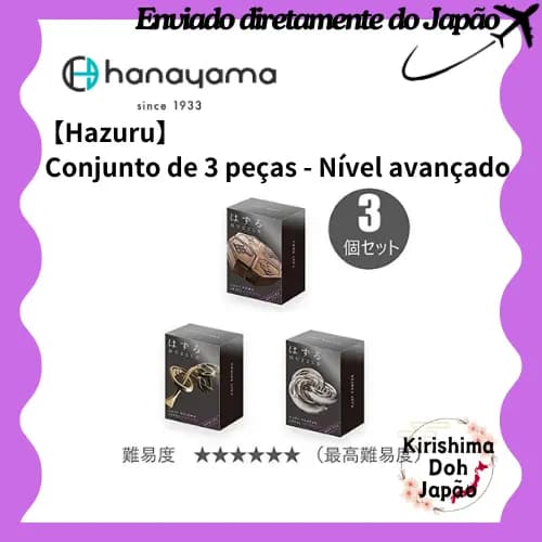 Hanayama Hazuru - Conjunto de 3 peças, nível avançado, parte 2 [Nível de dificuldade 6] - Nível de dificuldade máximo[Enviado diretamente do Japão]
