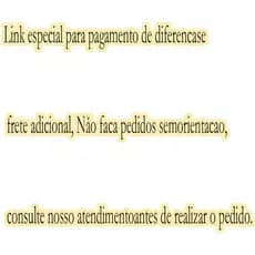Link especial para pagamento de diferenças e frete adicional. Não faça pedidos sem orientação. Consulte nosso atendiment
