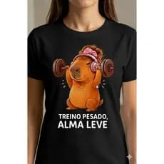 Camisa Feminina 100% algodão Premium Capivara Fitness Alma Leve