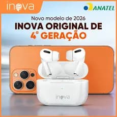 INOVA FON30167 TWS Fone Bluetooth 5.3 Estéreo HIFI Cancelamento Ruído IPX5 Carregamento Rápido 2026