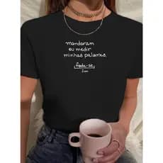 Camiseta Babylook Tshirt Feminina Mandaram Medir Minhas Palavras Frases Engraçadas 100% Algodão