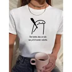 Camiseta Babylook Feminina Tshirt Meme Flork São Tantos Dias De Luta Que Estou Ficando Violenta 100% Algodão