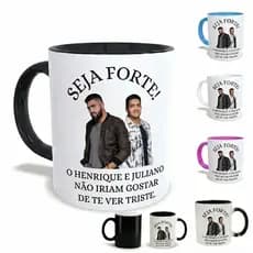 Caneca meme seja forte Henrique e Juliano- branca e colorida- mas vendidas promoção alta sertanejo