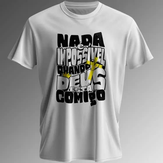 Camiseta Nada é Impossível quando Deus está Comigo Camiseta Cristã Unissex Adulto e Infantil