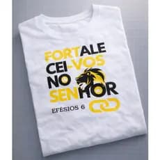 Camiseta Cristã Fortalecei-vos no Senhor Efésios 6 Camisa Gospel Masculina Feminina