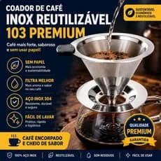 Filtro Coador Inox Reutilizável 103 Premium Dispensa Papel Café Mais Forte e Sustentável