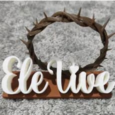 Troféu Ele Vive – Decoração de Loja e Comércio - Presente Especial